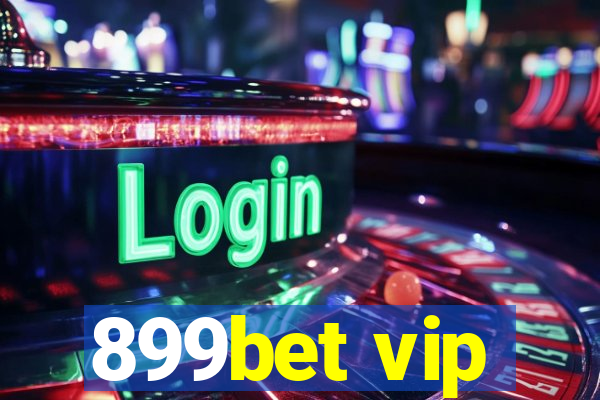 899bet vip